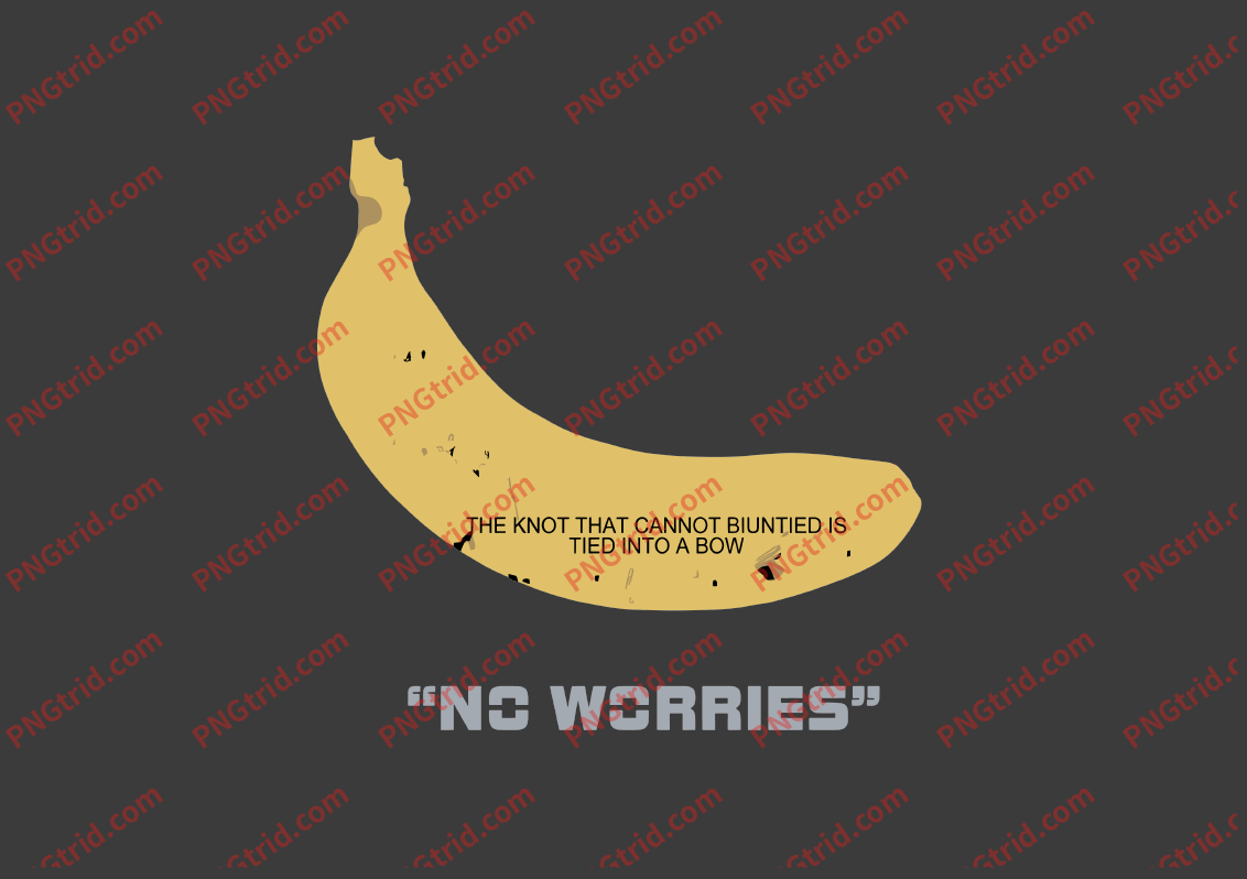 L333 NO WORRIES 香蕉 创意 个性 简约 设计 英文PNG部落_T恤图案_透明图_白墨_图案破脑瓜部落