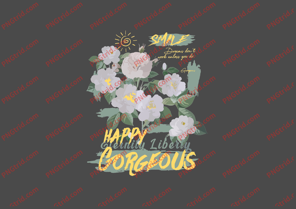 L432 SMILE HAPPY GORGEOUS 太阳 玫瑰花 创意 个性 英文PNG部落_T恤图案_透明图_白墨_图案破脑瓜部落